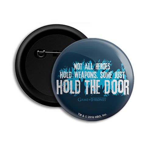 Hold The Door - Official Game of Thrones - Button Badge