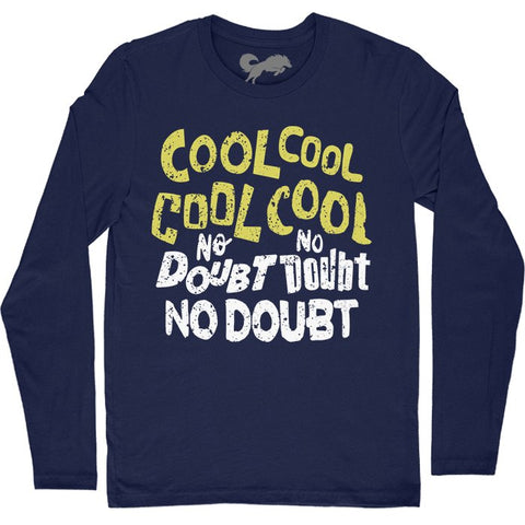 Cool Cool No Doubt No Doubt - Full Sleeve T-shirt