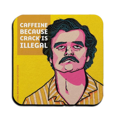 Caffeine And Crack Coaster